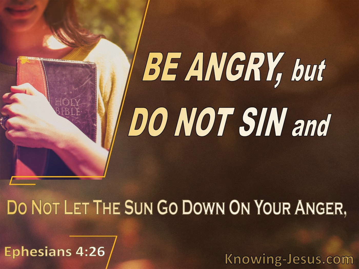 Ephesians 4:26 Be Angry But Do Not Sin (brown)